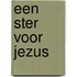 Een ster voor Jezus