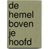 De hemel boven je hoofd