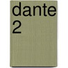 Dante 2 by Miriam Borgermans