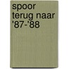 Spoor terug naar '87-'88 by Frank Oude Elferink