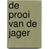 De prooi van de jager