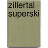 Zillertal Superski by Anwb Media