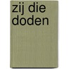 Zij die doden by Ingar Johnsrud