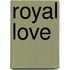 Royal Love