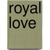 Royal Love door Geneva Lee