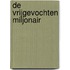 De vrijgevochten miljonair