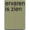Ervaren is zien by Willem Boxhoorn
