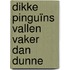 Dikke pinguïns vallen vaker dan dunne