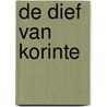 De dief van Korinte by Tessa Afshar