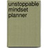 Unstoppable Mindset Planner