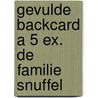 Gevulde backcard a 5 ex. De familie Snuffel by Hayley Scott