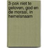 3-pak Niet te geloven, God en de moraal, In hemelsnaam