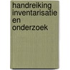Handreiking inventarisatie en onderzoek by Jeroen Langeveld