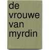 De vrouwe van Myrdin door Cathinca van Sprundel
