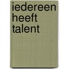 Iedereen heeft talent by Unknown
