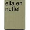 Ella en Nuffel door Onbekend