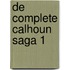 De complete Calhoun Saga 1