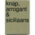 Knap, arrogant & Siciliaans