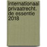 Internationaal privaatrecht. De essentie 2018