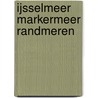 IJsselmeer Markermeer Randmeren door Anwb