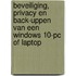 Beveiliging, privacy en back-uppen van een Windows 10-pc of laptop