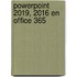 PowerPoint 2019, 2016 en Office 365