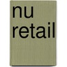 NU Retail door Irene Schoemakers