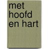 Met hoofd en hart by Christie Watson
