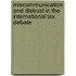 Miscommunication and Distrust in the International Tax Debate