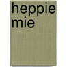 Heppie Mie by Sonja Van de Wal