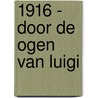 1916 - Door de ogen van Luigi door Onbekend