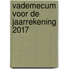 Vademecum voor de jaarrekening 2017 by Philippe Salens