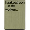 Haakpatroon - In de wolken.. door Stefanie Trouwborst