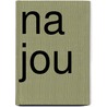 Na jou by Anne-Mieke Hollebeek