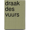 Draak des Vuurs door Owan Drake