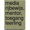 Media Rijbewijs, mentor, toegang leerling by A.H. Wesdorp
