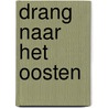 Drang naar het Oosten by Frank Seberechts