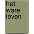 Het ware leven