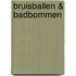 Bruisballen & badbommen