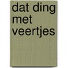 Dat ding met veertjes door Niek Schuman