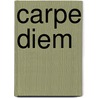 Carpe diem door Corine Hartman