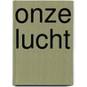 Onze lucht door Wouter Lefebvre