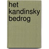 Het Kandinsky bedrog door Manon Berns