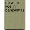 De witte koe in Banjoemas by Jan-Peter Van Dijck