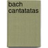 Bach Cantatatas