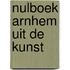 Nulboek Arnhem uit de kunst