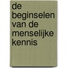 De beginselen van de menselijke kennis by George Berkeley