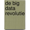 De big data revolutie door Viktor Schonberger-Mayer