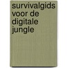 Survivalgids voor de Digitale Jungle door Winter