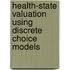 Health-state valuation using discrete choice models
